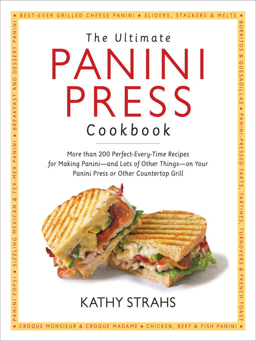 Title details for The Ultimate Panini Press Cookbook by Kathy Strahs - Wait list